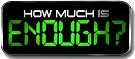 How_much_is_enough_logo